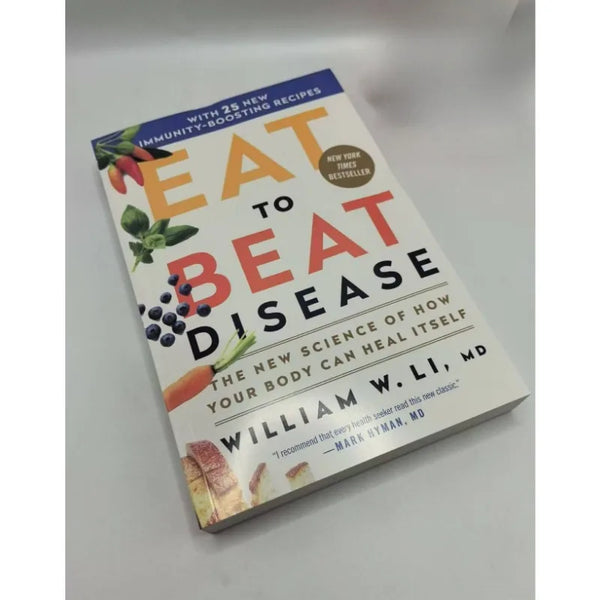 Eat to Beat Disease - How Your Body Can Heal Itself