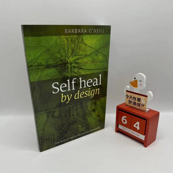 Self Heal By Design- The Role of Micro-Organisms for Health By O'Neill English Book The Science and Practice of Self-Healing