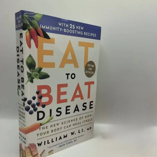 Eat to Beat Disease - How Your Body Can Heal Itself