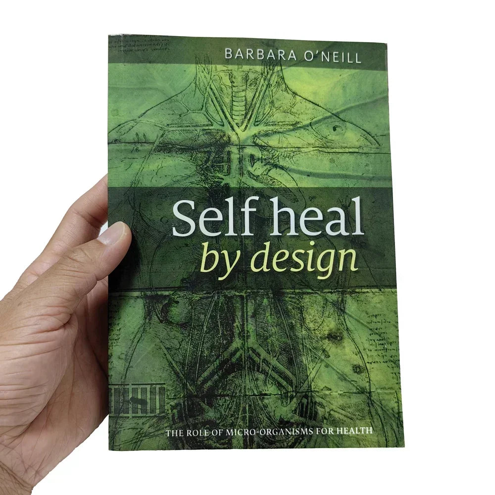 Self Heal By Design - Barbara O'Neill Health Guide