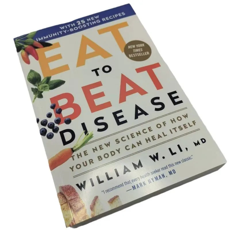 Eat to Beat Disease - How Your Body Can Heal Itself
