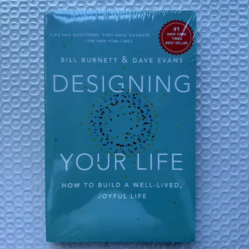 Designing Your Life - Build a Well-Lived, Joyful Life